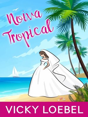 cover image of Noiva Tropical